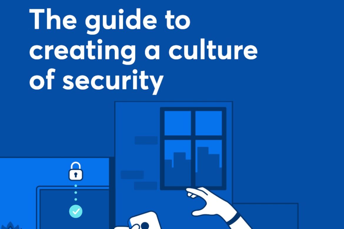 The Guide to Creating a Culture of Security